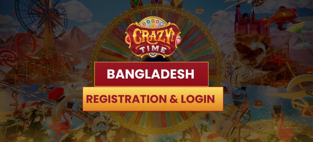 Crazy Time Bangladesh Registration and Login